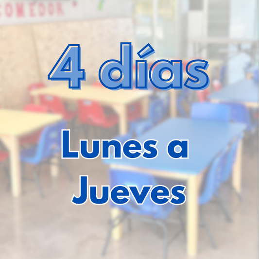 Comedor | 4 días: Lunes a Jueves